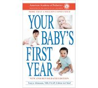 Your Baby's First Year 6th Edition: Sixth Edition