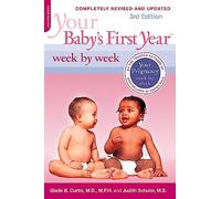 Your Baby's First Year Week by Week, 3rd Edition