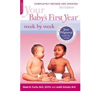 Your Baby's First Year Week by Week, 3rd Edition
