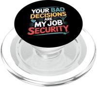 Your Bad Decisions Are My Job Security Hospital Doctor - PopSockets PopGrip for MagSafe