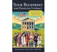 Your Blueprint for Financial Literacy: A Better Understanding of Personal Finances Regardless of Age