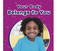 Your Body Belongs to You