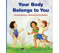 Your Body Belongs to You by Spelman, Cornelia Maude (1997) Paperback