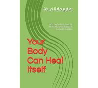 Your Body Can Heal Itself: A 30-Day Natural Reset for Detox, Hormone Balance & Energy Restoration