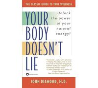 Your Body Doesn't Lie: Unlock the Power of Your Natural Energy!