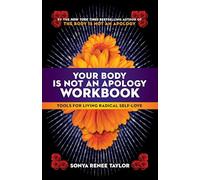 Your Body Is Not an Apology Workbook | Paperback