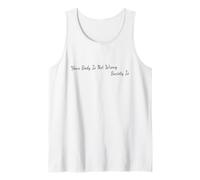 Your Body Is Not Wrong - Mental Health Matters Tank Top
