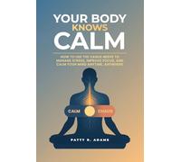 Your Body Knows Calm