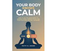 Your Body Knows Calm