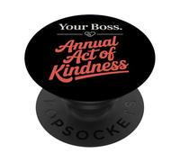 Your Boss Annual Act of Kindness Labor Day PopSockets Adhesive PopGrip