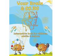 Your Brain & CO.KG: Interactive book for children, adults, and seniors-Connect your brain hemispheres - Improve your concentration, creativity, and physical abilities