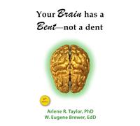 Your Brain has a Bent-not a dent