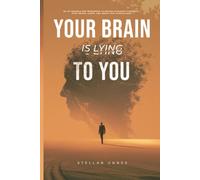 Your Brain Is Lying to You: An Actionable ERP Workbook to Defuse Intrusive Thoughts, Stop Mental Loops, and Break OCD Compulsions