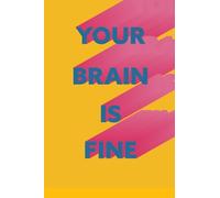 YOUR BRAIN IS OKAY | Undated daily to-do planner for those with ADHD, ADD, ASC or chronic disorganisation. Beat Brain Fog and organise your life ... Women, Adults, Children, Teens and Students.