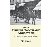 Your British Cab Trade Ancestors: A Guide for Family Historians