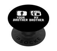 Your Brother My Brother Sister Funny Art Teacher PopSockets Adhesive PopGrip