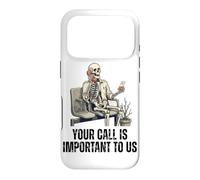 Your Call Is Important To US Skeleton Funny Customer Service Case for iPhone 17 Pro
