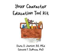Your Character Education Tool Kit