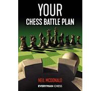 Your Chess Battle Plan (Everyman Chess)