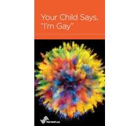 Your Child Says, I'm Gay