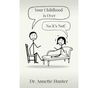 Your Childhood Is Over - No It’s Not!