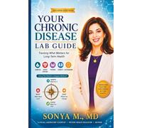Your Chronic Disease Lab Guide: Tracking What Matters for Long-Term Health Diabetes · Heart Disease · Thyroid · Kidneys · Autoimmune Using The Patient’s Compass Method™