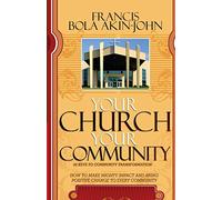Your Church Your Community: 20 Keys to Community Transformation