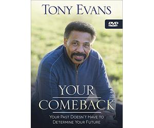 Your Comeback: Your Past Doesn't Have to Determine Your Future