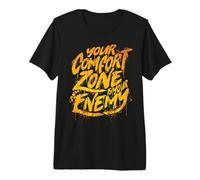 Your Comfort Zone is Your Enemy Inspirational Motivational Premium T-Shirt
