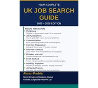 Your Complete UK Job Search Guide: A Step-by-Step Guide for Every Job Seeker - CV Writing, Interview Techniques, STAR Method and UK Market Trends 2025-2026