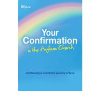 Your Confirmation in the Anglican Church - Alison Evans