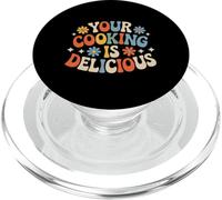 Your Cooking Is Delicious Chef Compliment Kitchen - PopSockets PopGrip for MagSafe