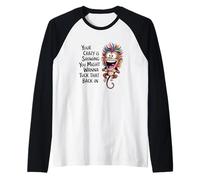 Your Crazy is Showing Funny Sarcastic Craziness Deranged Raglan Baseball Tee