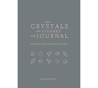 Your Crystals, Your Journey, Your Journal: Find Your Crystal Code