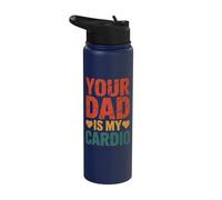 Your Dad is My Cardio Stainless Steel Insulated Water Bottle