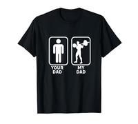Your Dad, My Dad is Cooler - Weight Lifting Dad T-Shirt