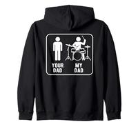 Your Dad vs My Dad Funny Dad Drummer Design Zip Hoodie
