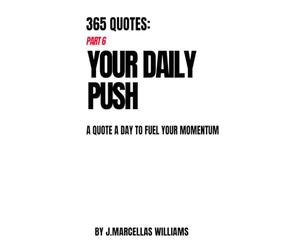 YOUR DAILY PUSH PART 6 (Your Daily Push - All in One)