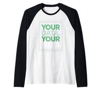Your Data Your Rules Digital Privacy Rights Tech Raglan Baseball Tee