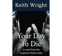 Your Day To Die: A novel from the Inspector Stark series