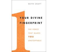 Your Divine Fingerprint – The Force That Makes You Unstoppable