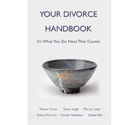 Your Divorce Handbook: It's What You Do Next That Counts