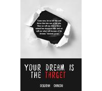 Your Dream Is The Target