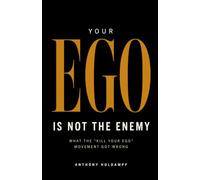 Your Ego Is Not the Enemy: What the “Kill Your Ego” Movement Got Wrong (The Inner Protector Series)