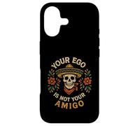 "Your Ego Is Not Your Amigo" Sombrero Skull Mexican Folk Art Case for iPhone 17