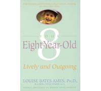 Your Eight Year Old: Lively and Outgoing