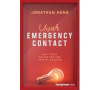 Your Emergency Contact: Why Trust Drives Venture Capital Success