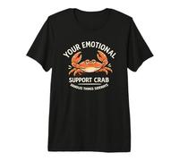 Your Emotional Support Crab Handles Things Sideways Premium T-Shirt