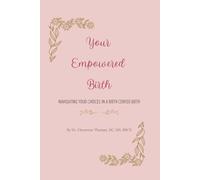 Your Empowered Birth: Navigating Your Choices in a Birth Center Birth