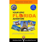 Your EPIC Florida Adventure 2025: Travelogue USA: Guide to Orlando and its Theme Parks